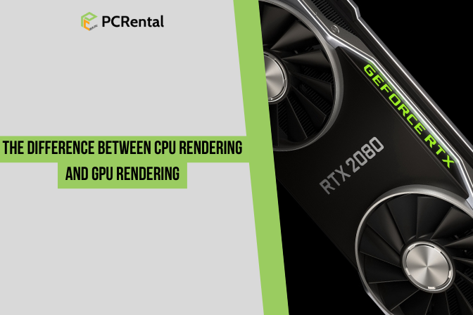 The Difference Between CPU Rendering and GPU Rendering